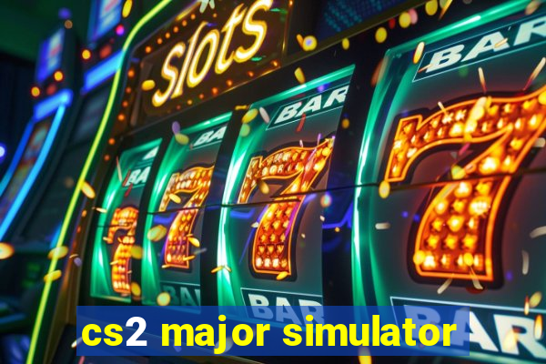 cs2 major simulator